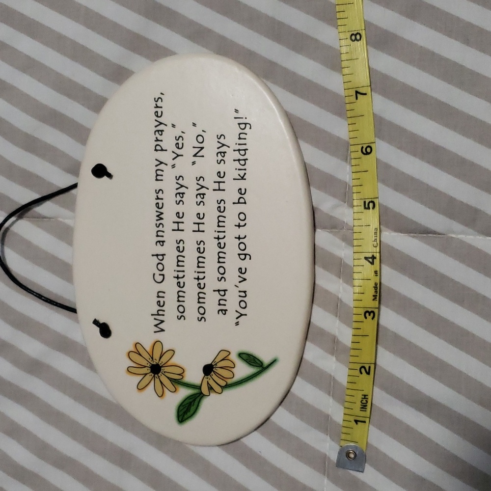 August Ceramics "When God answers..." ceramic plaque cream w/sunflower - Picture 5 of 6